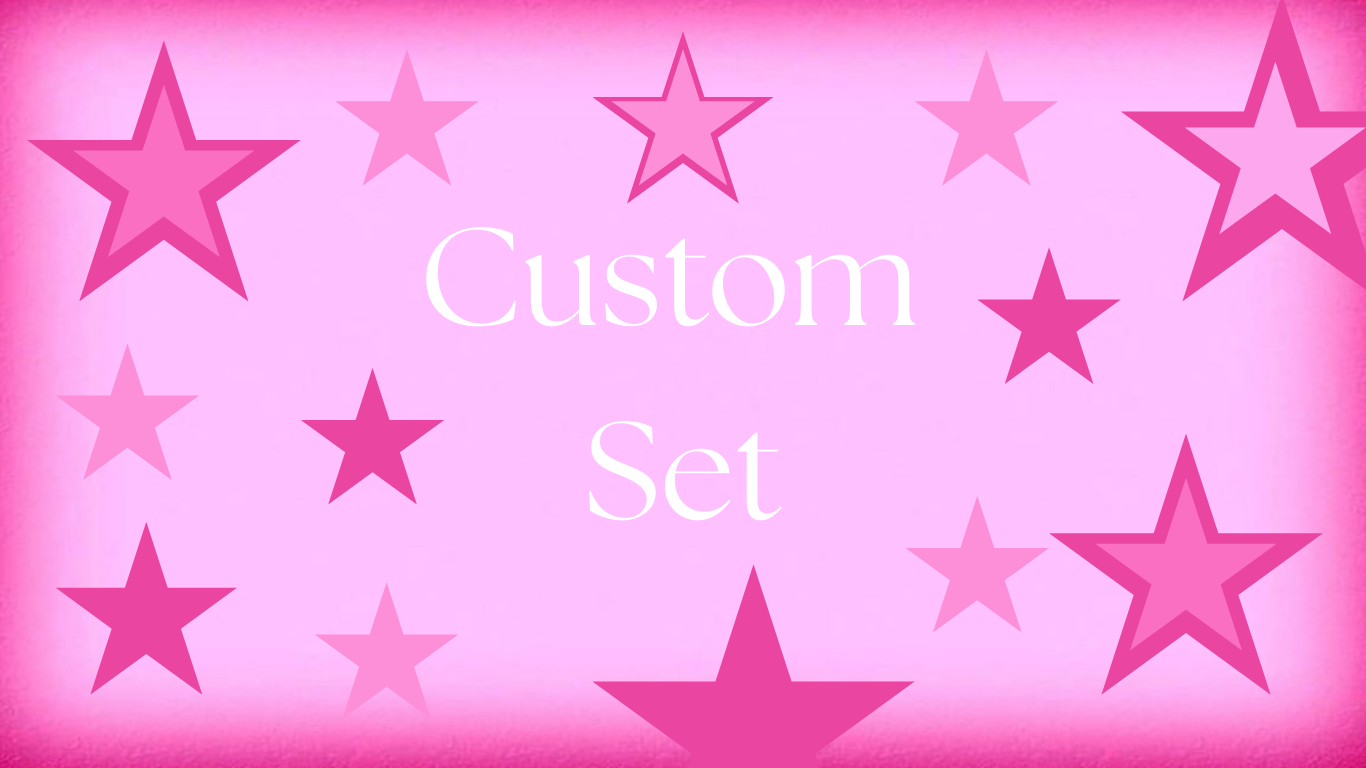 Custom Set